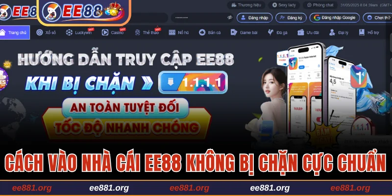 Cách vào nhà cái EE88 không bị chặn