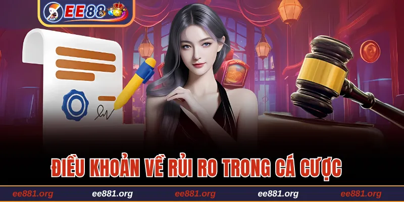 Điều khoản về rủi ro trong cá cược 