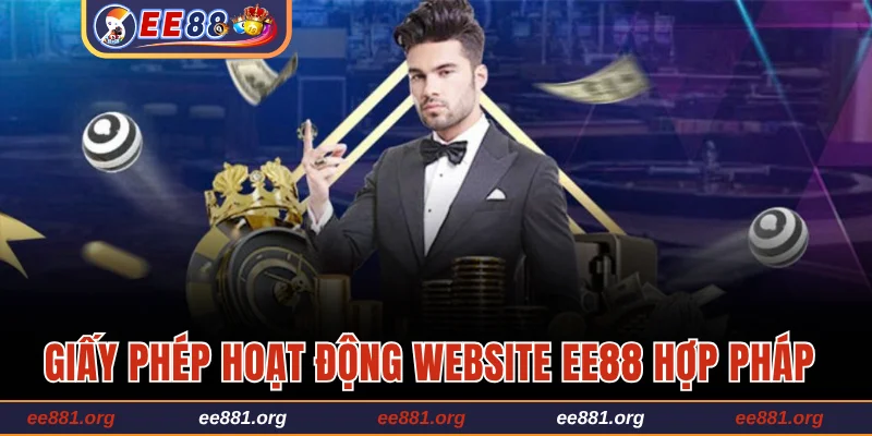 Giấy phép hoạt động website EE88 hợp pháp