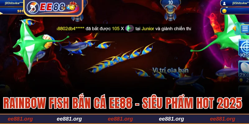 Rainbow fish bắn cá EE88